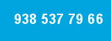 938 537 79 66